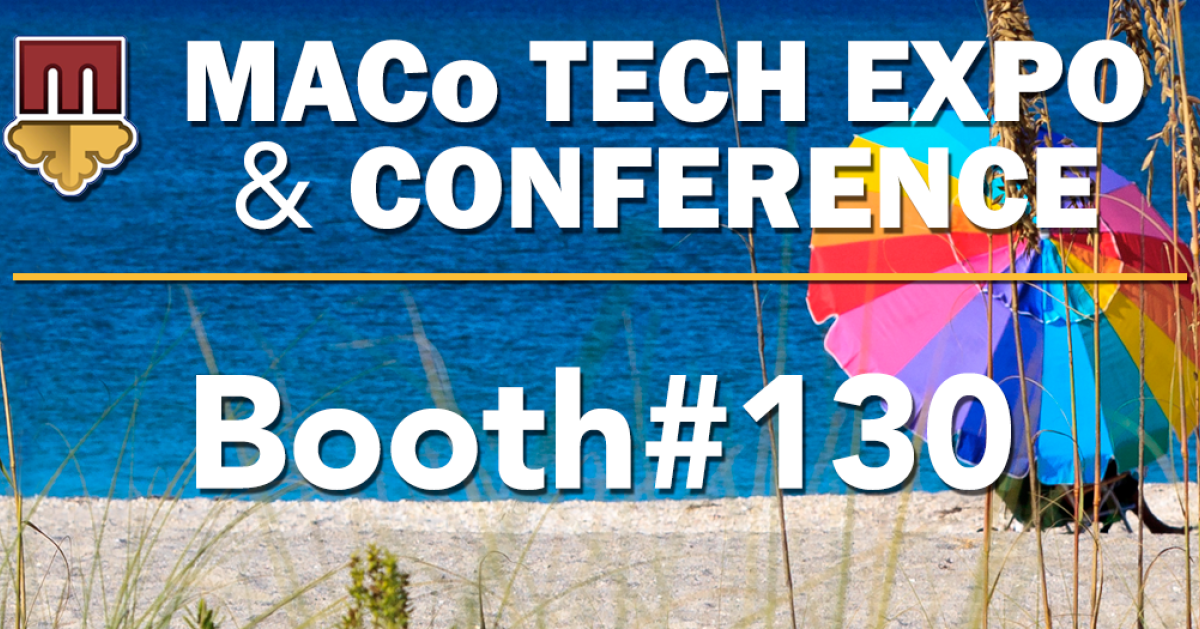 Visit us at Booth#130 at the MACo Tech Expo and Conference